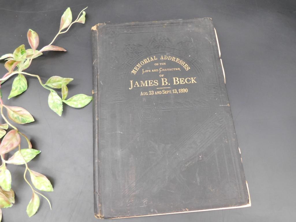 Memorial Addresses BOOK for James B. Beck, Published 1891: Memorial Addresses BOOK for James B. Beck, Published 1891
