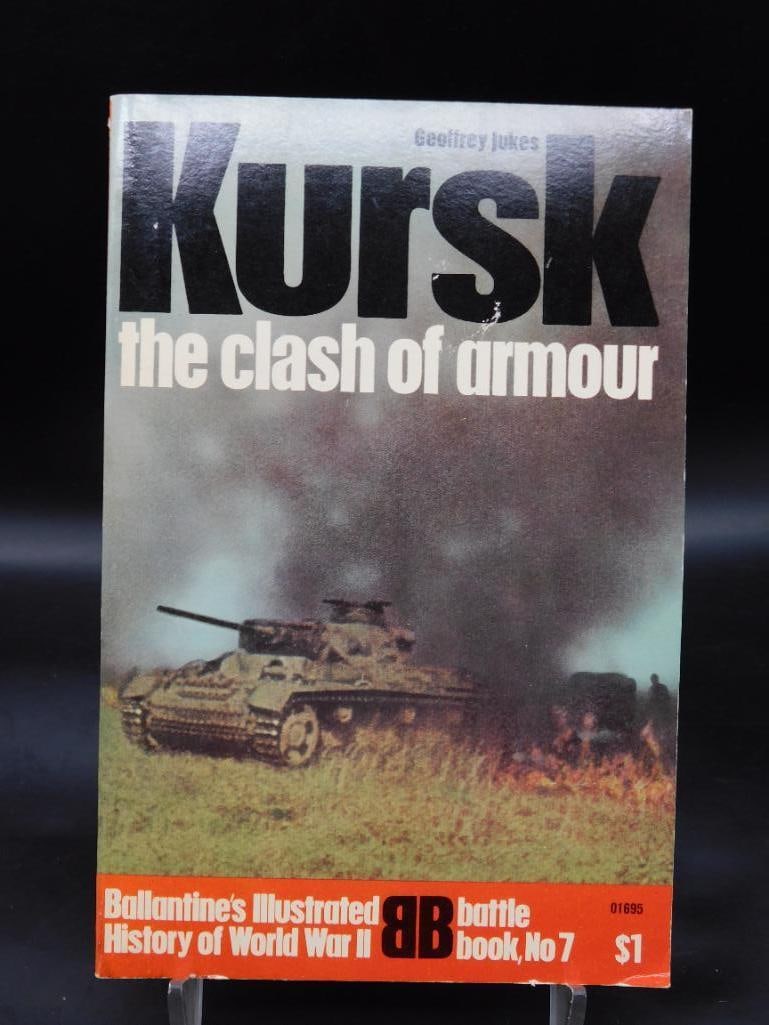 1960S-1970S KURSK THE CLASH OF ARMOUR BALLENTINES ILLUSTRATED HISTORY OF THE VIOLENT CENTURY: 1960S-1970S KURSK THE CLASH OF ARMOUR BALLENTINES ILLUSTRATED HISTORY OF THE VIOLENT CENTURY