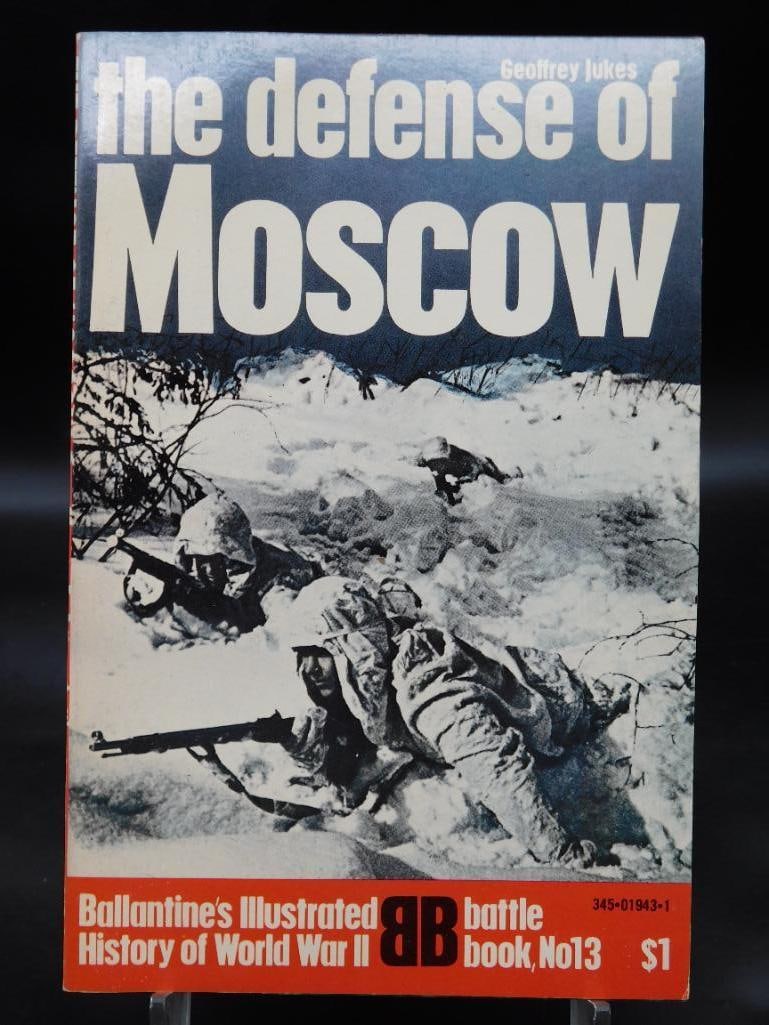 1960S-1970S THE DEFENSE OF MOSCOW BALLENTINES ILLUSTRATED HISTORY OF THE VIOLENT CENTURY: 1960S-1970S THE DEFENSE OF MOSCOW BALLENTINES ILLUSTRATED HISTORY OF THE VIOLENT CENTURY