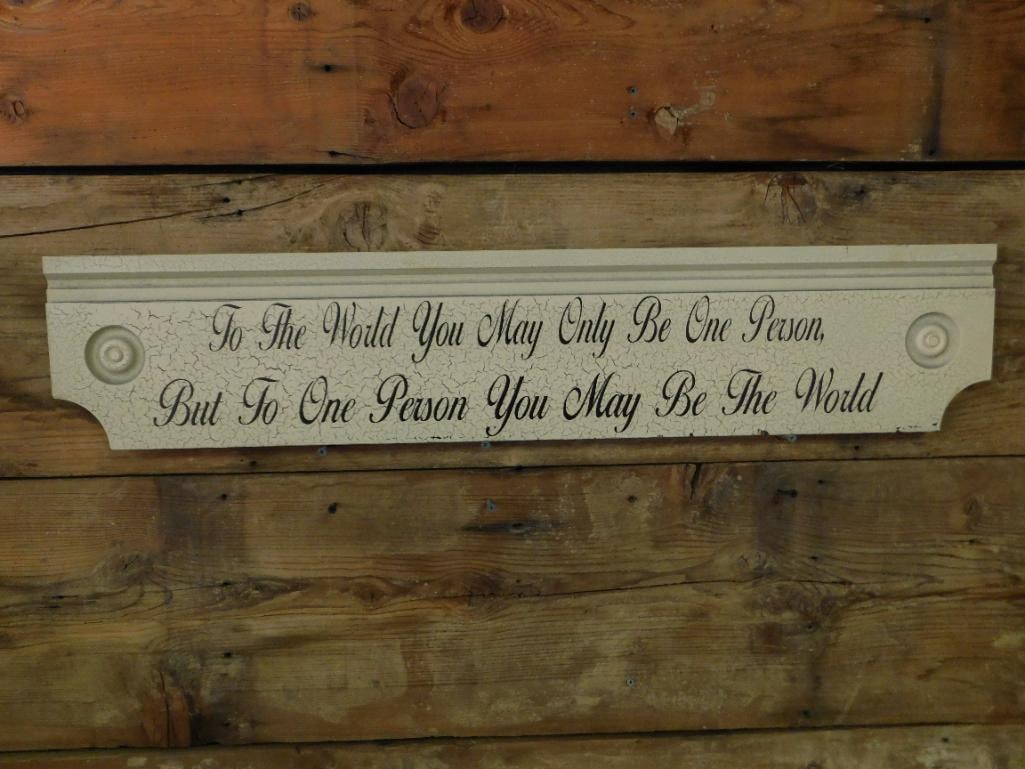 HOME DECOR WOODEN SIGN WITH QUOTE: WELCOME TO HATMAN AUCTIONS! SPECIAL NOTICE: Please see photos for measurements and descriptions. ***Yes, we have in house shipping with MANY REPEAT CUSTOMERS because of our streamlined service.