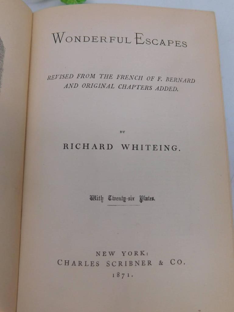 1871 ?Wonderful Escapes' BOOK by Richard Whiting: 1871 ?Wonderful Escapes' BOOK by Richard Whiting