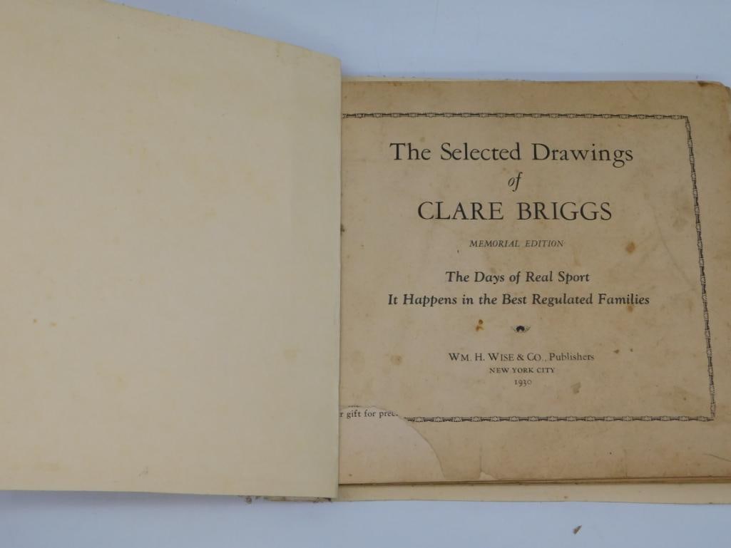 The Selected Drawings of Clare Briggs - Memorial Edition Book: 1930 memorial edition book titled The Selected Drawings of Clare Briggs, published by Wm. H. Wise & Co., New York City.
