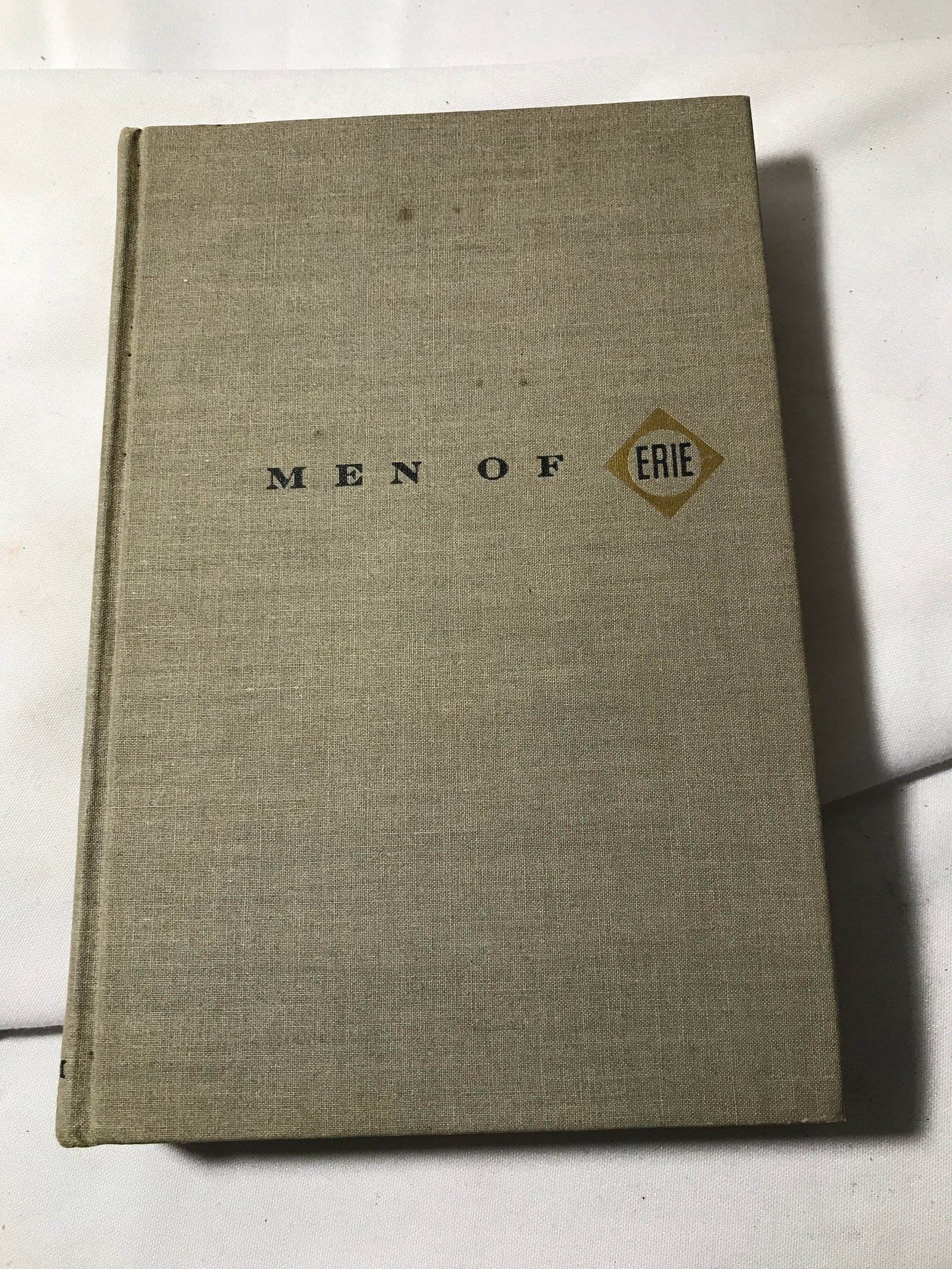 Vintage Railroad Hardcover Book- The Men of Erie: By Edward Hungerford