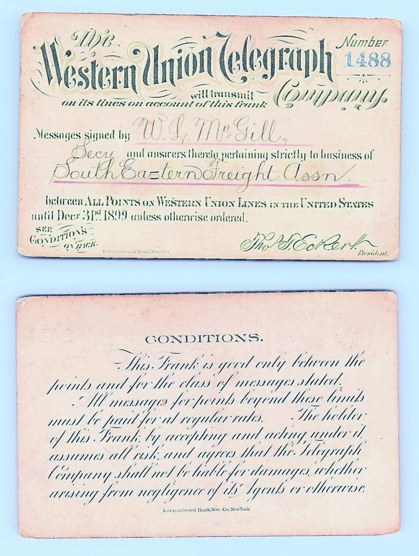 1899 Western Union Telegraph Company Railroad Pass: Annual railroad pass issued to W. L. McGill, Secretary of Southen Railroad Commission, so he could ride this line for the year issued free of charge. Mr. McGill testified before President Theodore Roo