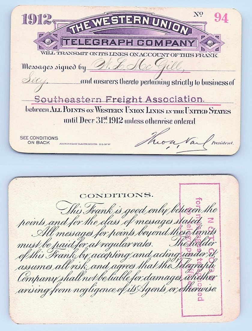 1912 Western Union Telegraph Company Railroad Pass: Annual railroad pass issued to W. L. McGill, Secretary of Southen Railroad Commission, so he could ride this line for the year issued free of charge. Mr. McGill testified before President Theodore Roo
