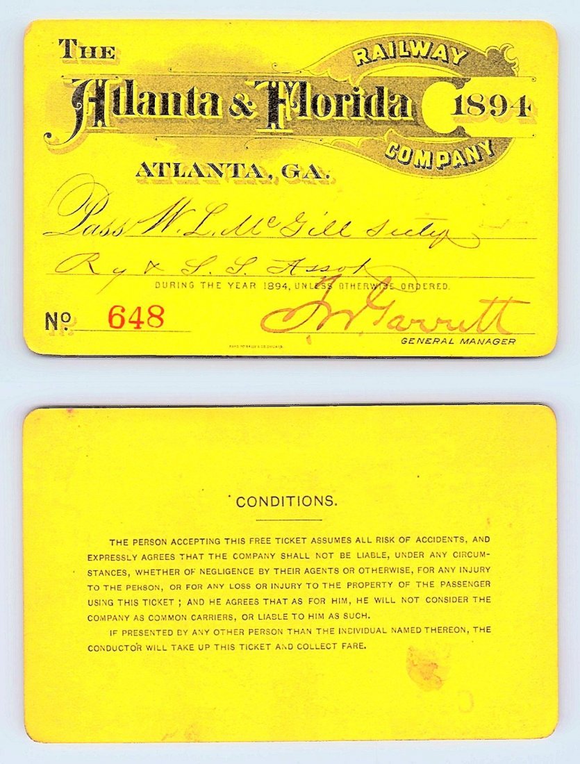 1984 Atlanta & Florida Railway Co. Railroad Pass: Annual railroad pass issued to W. L. McGill, Secretary of Southen Railroad Commission, so he could ride this line for the year issued free of charge. Mr. McGill testified before President Theodore Roo