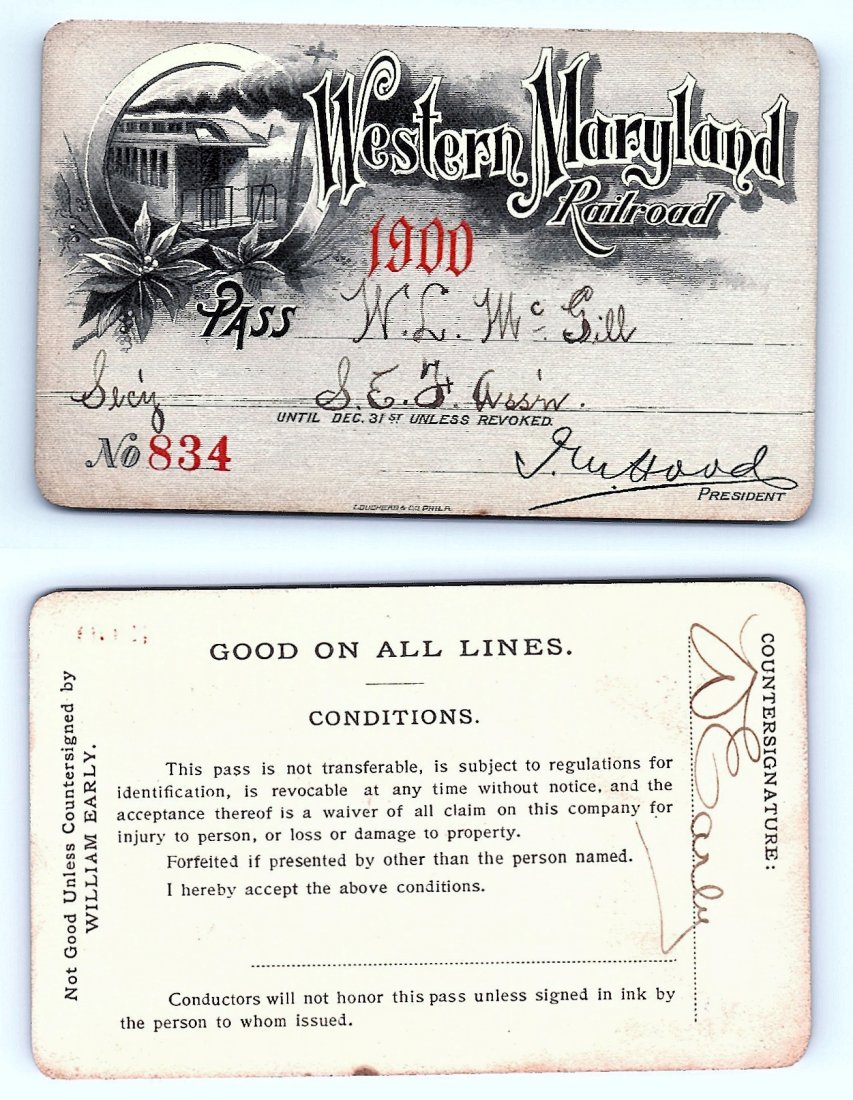 1900 Western Maryland Railroad Pass: Annual railroad pass issued to W. L. McGill, Secretary of Southen Railroad Commission, so he could ride this line for the year issued free of charge. Mr. McGill testified before President Theodore Roo