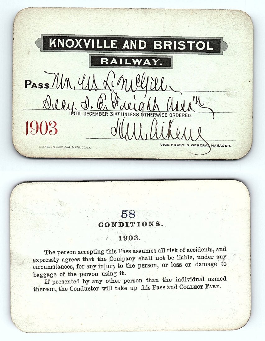 1903 Knoxville & Bristol Railway Pass: Annual railroad pass issued to W. L. McGill, Secretary of Southen Railroad Commission, so he could ride this line for the year issued free of charge. Mr. McGill testified before President Theodore Roo
