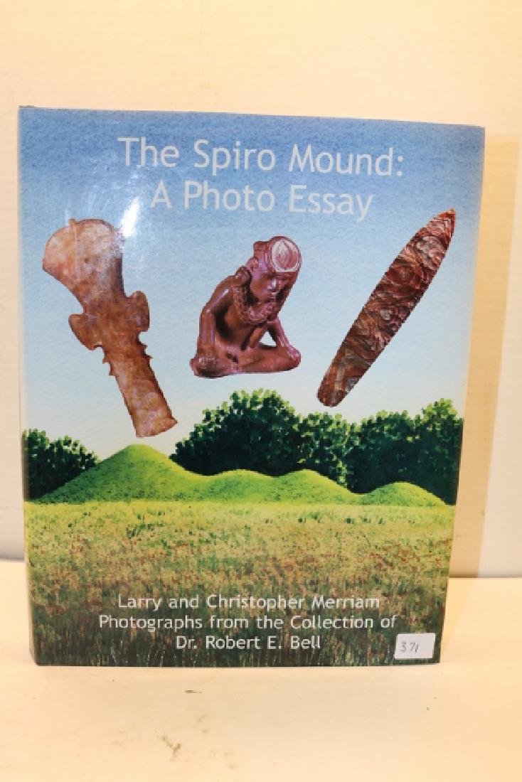 “The Spiro Mound" Book: Rare Book! #58 of 150 Edition, 2004, Near Mint Condition, Dust Jacket signed by Authors and Robert Bell “The Spiro Mound" a Photo Essay Finest Book published on the Spiro Mound Complex