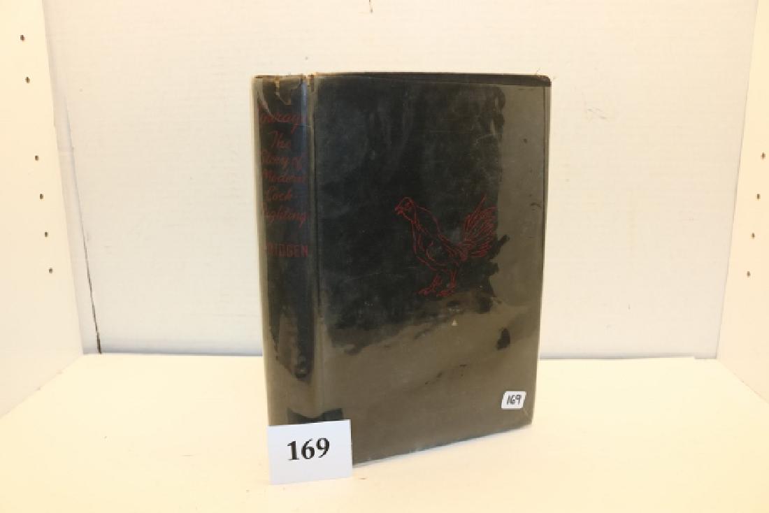 Courage, The Story of Modern Cock Fighting: Courage, The Story of Modern Cock Fighting Courage, The Story of Modern Cock Fighting, Tim Pridgen, 1938