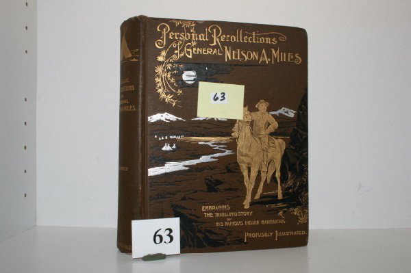 "Personal Recollections: Personal Recollections of General Nelson A. Miles" 1897, Illustrated by Frederick Remington, 591 pgs.