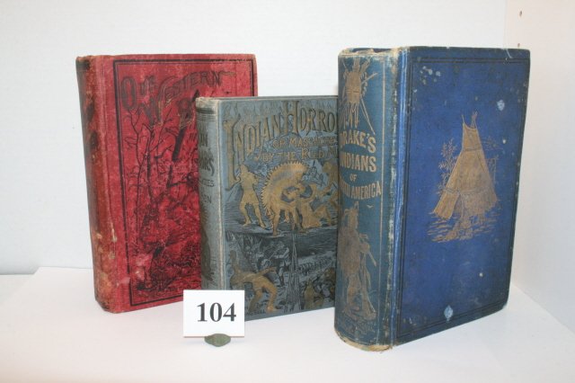 3 Books – “The Aboriginal Races”: 3 Books – “The Aboriginal Races”, Williams 1880, Cover Loose, “Our Western Border”, McKnight 1902, pages loose, “Indian Horrors”, Northrop, 1891, Good Reading
