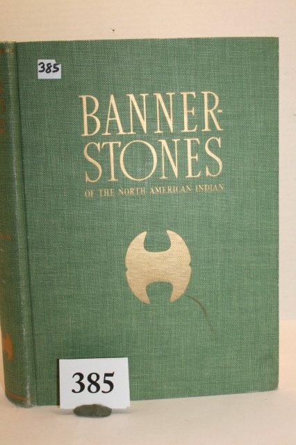 Book – “Bannerstone of North American Indians: Book – “Bannerstone of North American Indians” Byron Knoblock, Autographed Third Edition, no dust jacket – fine condition