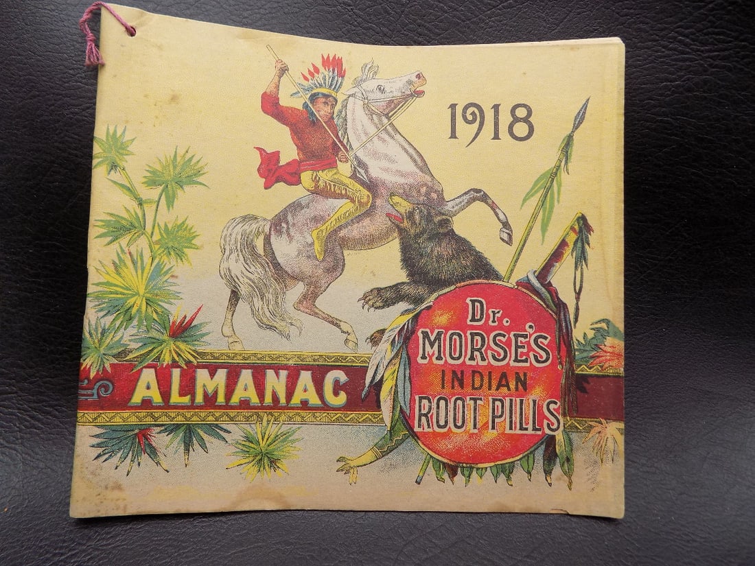 1918 Dr. Morses Indian Root Pill Almanac.: 1918 Dr. Morses Indian Root Pill Almanac. With Native American Indian fight bear on cover. Great quality. Beautiful colors. In very good original as found condition. 6 ½ x 5 7/8 inches