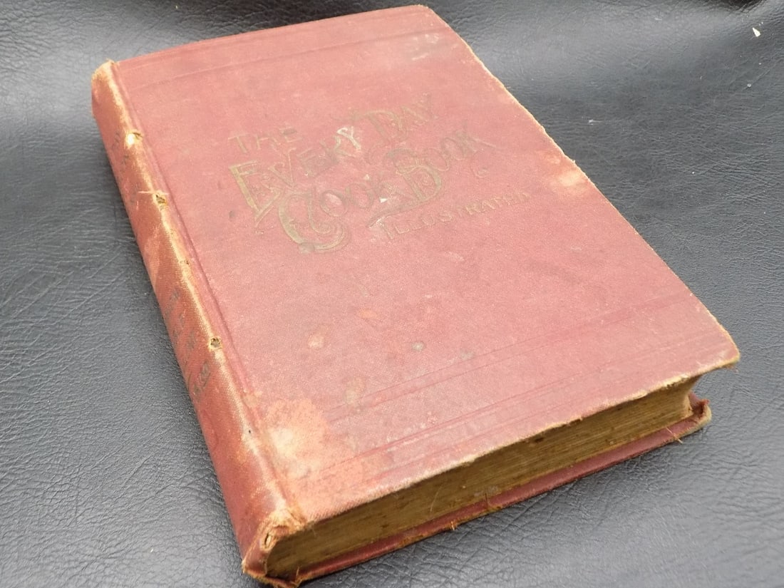 Hard bound 1892 Every Day Cook Book: Hard bound 1892 Every Day Cook Book. Please see photos for condition. 315 pages. 7 ¾ x 5 ½ x 1 ¼ thick