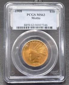 1908 Uncirculated Graded MS63 by PCGS ten dollar gold coin