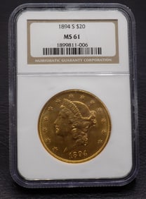 1894 S Uncirculated Graded MS61 NGC $20. Gold coin