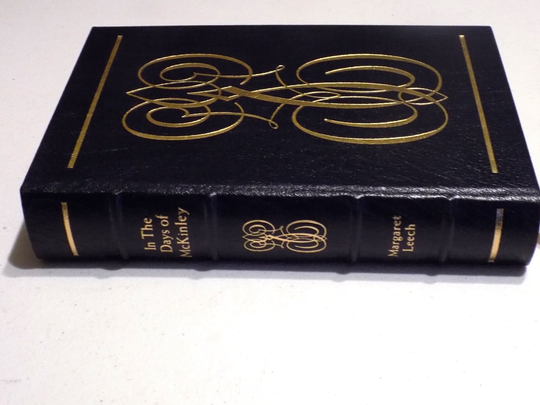 In the Days of McKinley Easton Press 1986 Library of the President’s (1 of 5)