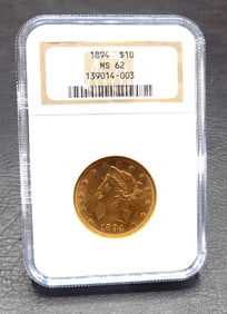 1894 Uncirculated NGC Graded MS62   $10  gold coin