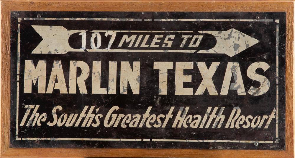 Vintage Tin Sign with arrow advertising "107 Miles to Marlin Texas The South's Greatest Health: Vintage Tin Sign with arrow advertising "107 Miles to Marlin Texas The South's Greatest Health Resort" on wood frame, measures 14 1/4" x 26".