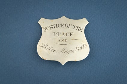 Fabulous vintage Shield shaped Badge marked “JUSTICE OF THE/ PEACE/ AND/ POLICE MAGISTRATE??,