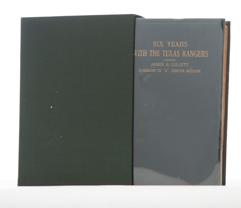 Historical Book titled "SIX YEARS WITH THE TEXAS RANGERS" / James B. Gillett / Ex-Sergeant Co. "A",: Historical Book titled "SIX YEARS WITH THE TEXAS RANGERS" / James B. Gillett / Ex-Sergeant Co. "A", Frontier Battalion". Book is autographed "Very truly yours / J.B. Gillett", copyright 1921.