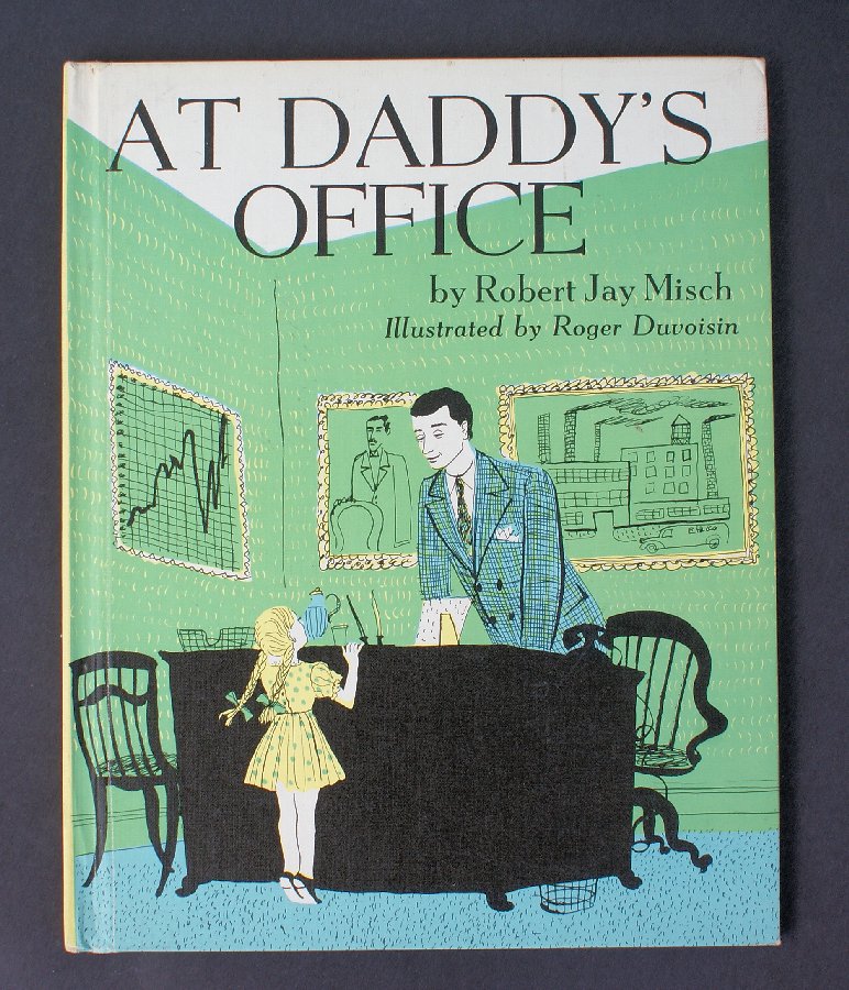 Vintage 1946 AT DADDY'S OFFICE Children's Hardcover: Vintage 1946 AT DADDY'S OFFICE Children's Hardcover Book by Robert Jay Misch, and Illustrations by Roger Duvoisin. A fabulous 34-page book filled with tons of fabulous color and black/white illustrati