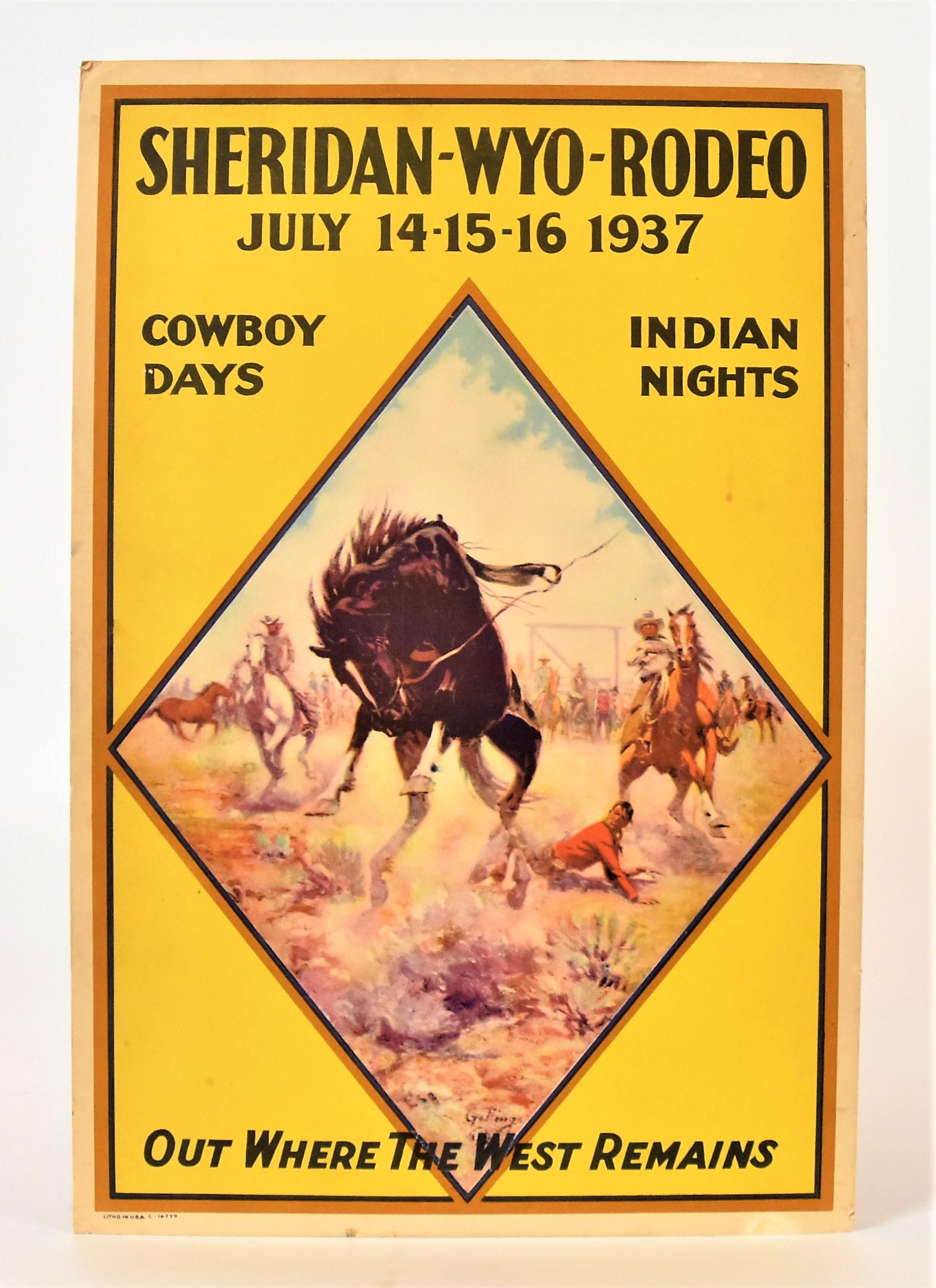 Sheridan Wyoming Rodeo Poster: Quarter sheet chromolithograph on heavy card stock with illustration of bucking bronco throwing a cowboy, text reading:Sheridan-Wyo-Rodeo July 1-15-16 1937 Cowboy Days Indian Nights Out Where The West