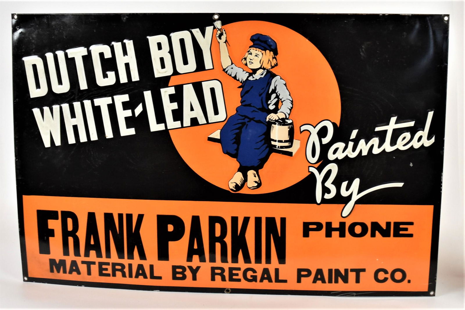 Dutch Boy White Lead Tin Sign: Embossed & chromolithographed with The Dutch Boy Painter and text reading Dutch Boy White-Led Painted By Frank Parkin Phone Material By Regal Paint Co., 35 1/2 x 23 1/8" high. Condition paint 98% Fine
