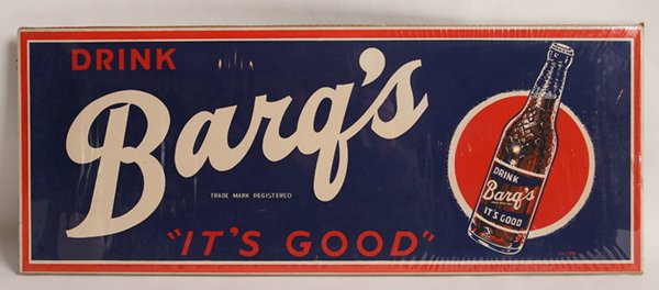 DRINK BARQ'S IT'S GOOD ROOT BEER SIGN: In heavy card stock with bottle to right, 11” x 28”.