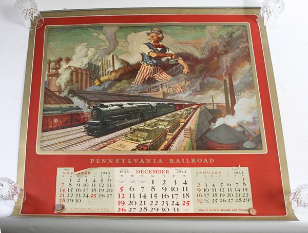 WWII 1943 PENNSYLVANIA RAILROAD CALENDAR: With chromolithographed scene of Uncle Sam at R.R. yard, date 1943 with Dec. sheet still attached and gray tin hangers at top and bottom, 28.5” square.