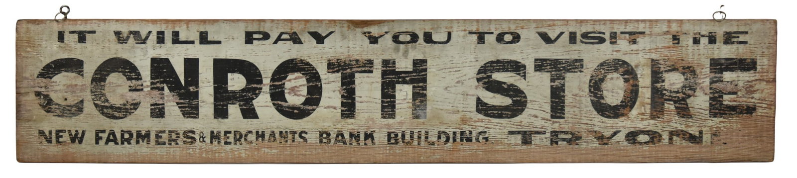 Early Wooden Conroth Store Sign: New farmers and Merchants bank Tyrone. 11 1/2" x 60". Fair condition.