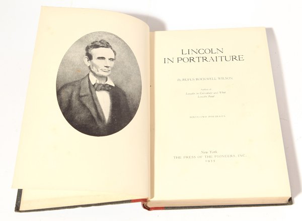 Lincoln In Portraiture by Wilson Book: Press of the Pioneers, NY, 1935. Hardcover. First Edition/Limited/Signed by the author. #60 of 650 numbered copies. Bound in red & gray cloth, tall 8vo, illustrated with 61 plates, 317pp, without dj a