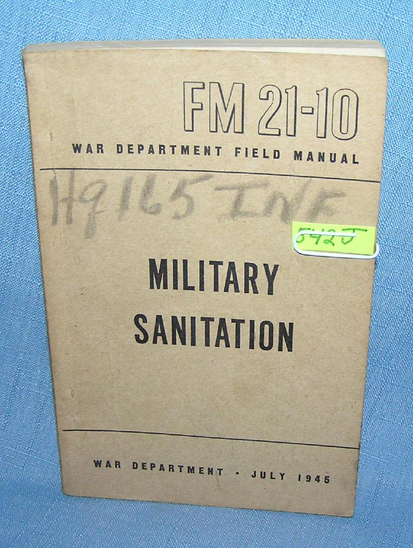 Military sanitation War Dept Field Manuel 1945: Military sanitation War Dept Field Manuel 1945 est. value $35.00-$40.00