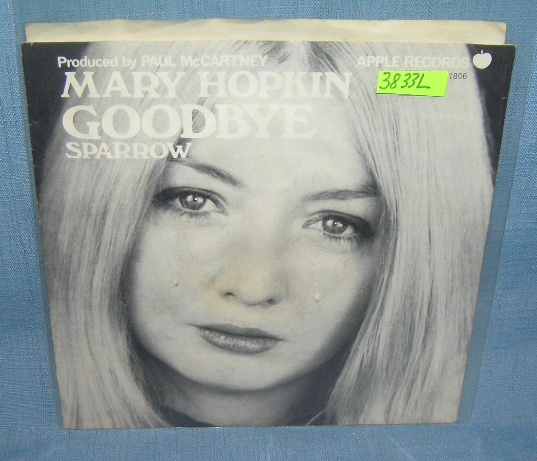 Mary Hopkins vintage 45 RPM record: Mary Hopkins vintage 45 RPM record produced by Paul McCartney with picture sleeve featuring Goodbye and Sparrow est. value $20.00-$25.00