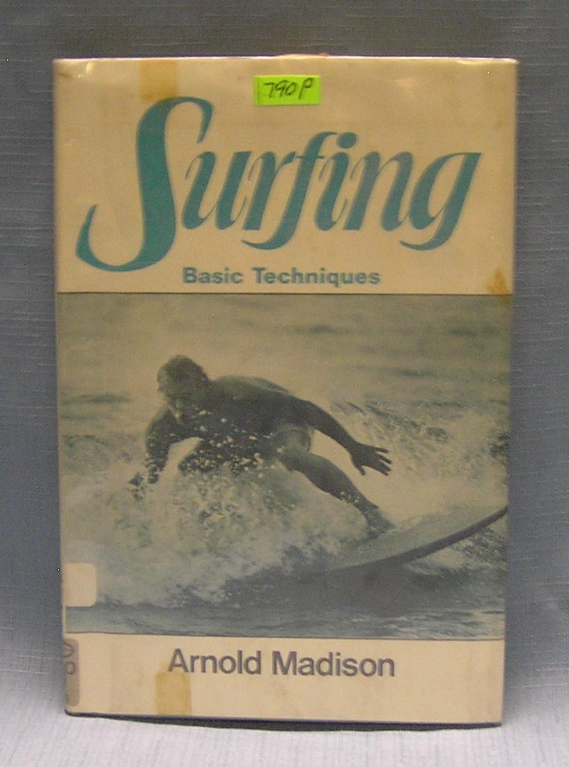 Vintage surfing book: Vintage surfing book basic techniques by Arnold Matterson dated 1979 first edition est. value $35.00-$40.00