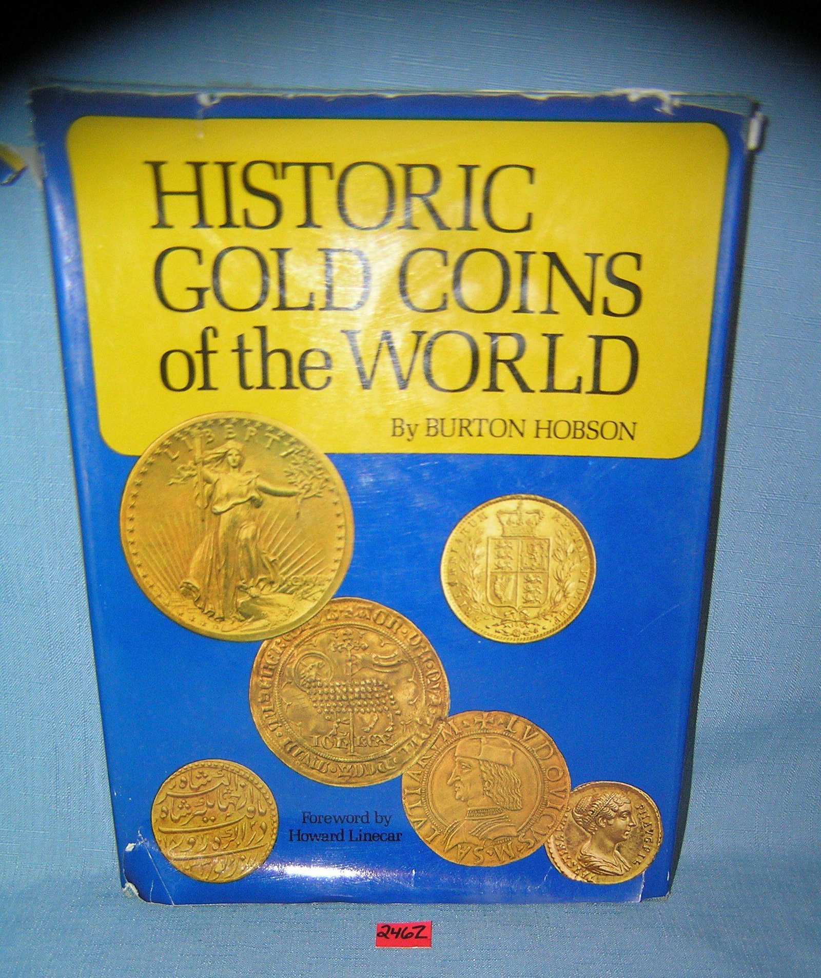 Historic Gold Coins of the world by Burton Hobson: Historic Gold Coins of the world by Burton Hobson produced by Double Day Co. of NY 1971 first edition est. value $65.00-$75.00