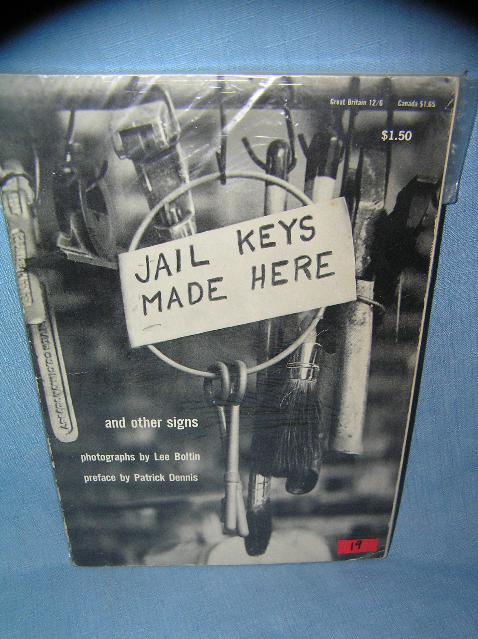 Jail Keys Made Here and other advertising signs: Jail Keys Made Here and other advertising signs by Lee Boltin and Patrick Dennis 1959 first edition est. value $75.00-$85.00