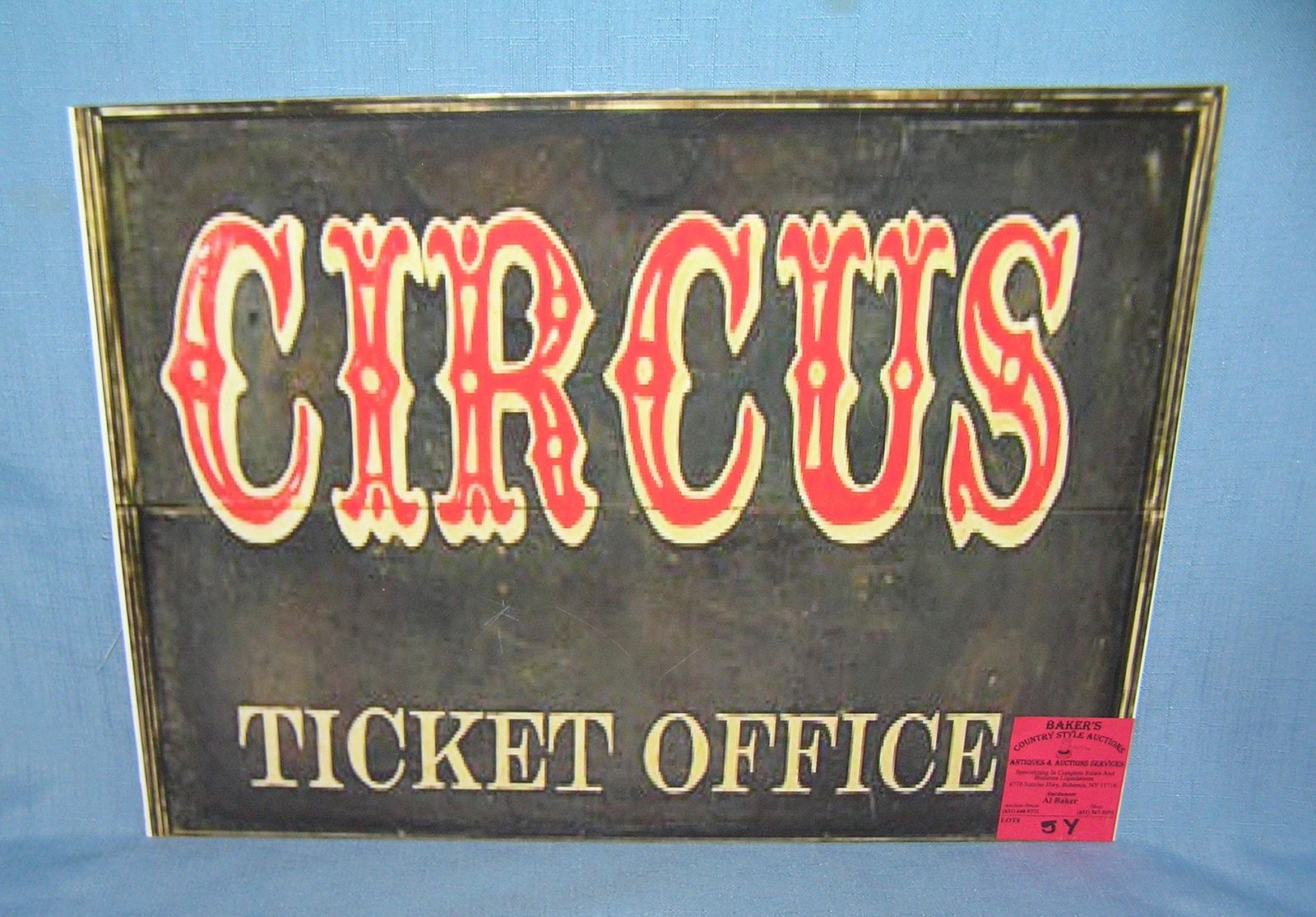 Circus Ticket Office retro style advertising sign: Circus Ticket Office retro style advertising sign printed on PVC hard board these signs are auctioned for there decorative and display purposes 12 inches by 16 inches est. value $50.00-$60.00