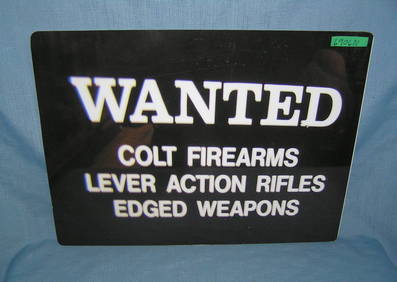 Wanted Colt Firearms Lever Action Rifles Edged Weapons retro retro style advertising sign (1 of 1)