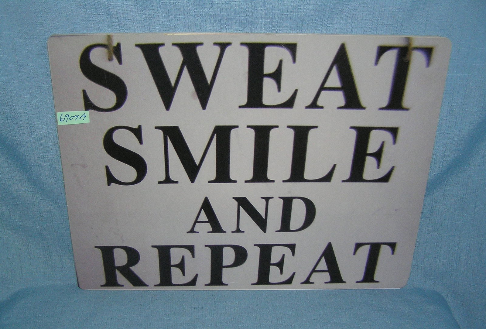Sweat smile and repeat retro style advertising sign (1 of 1)