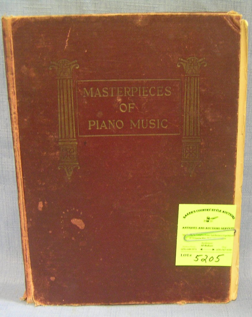 Masterpieces of Piano Music: Masterpieces of Piano Music circa early 1900’s $75.00-$100.00