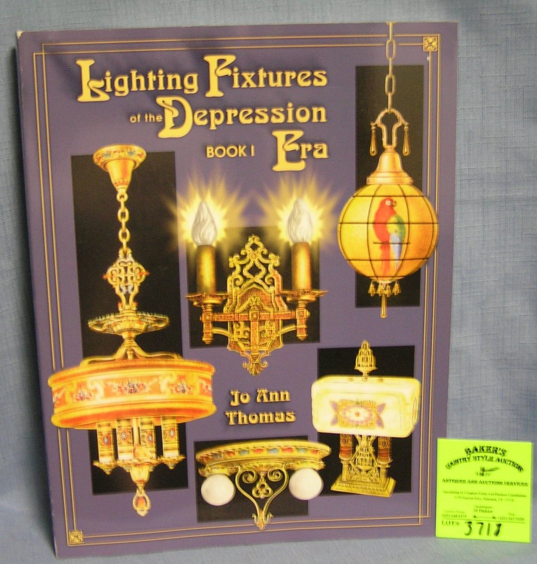 Lighting fixtures of the depression era identification: Lighting fixtures of the depression era identification and value guide est. value $25.00-$30.00