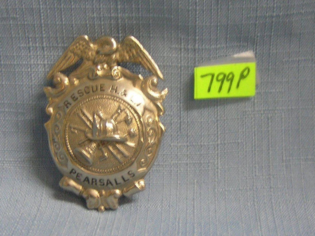 Early Pearsall's rescue hook and ladder #1 badge: Early Pearsall's rescue hook and ladder #1 badge $175.00-$200.00