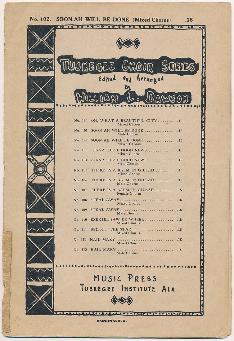TUSKEGEE INSTITUTE CHOIR SERIES SHEET MUSIC: TUSKEGEE INSTITUTE CHOIR SERIES SHEET MUSIC Rare imprint from Booker T. Washington's Tuskegee Institute, 12pp. 8vo., 1934, the rather crudely-designed sheet music for the spiritual song: "Soon-Ah Will