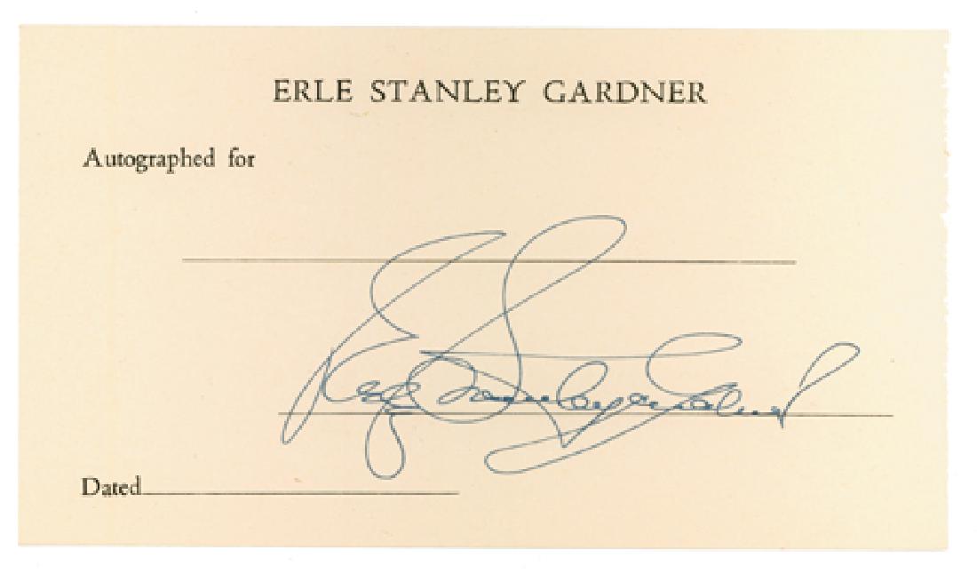 ERLE STANLEY GARDNER: ERLE STANLEY GARDNER (1889 - 1970) American mystery writer and lawyer, one of the most prolific authors, writing over 80 detective novels featuring the courtroom lawyer Perry Mason. Bold, full signatu