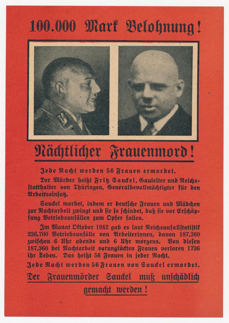 FRITZ SAUCKEL "WANTED" LEAFLET: FRITZ SAUCKEL (1894 - 1946) Nazi chief of slave labor recruitment who seized over five million workers and kept them under the vilest conditions. Tried, convicted and hanged at Nuremberg. Rare printed