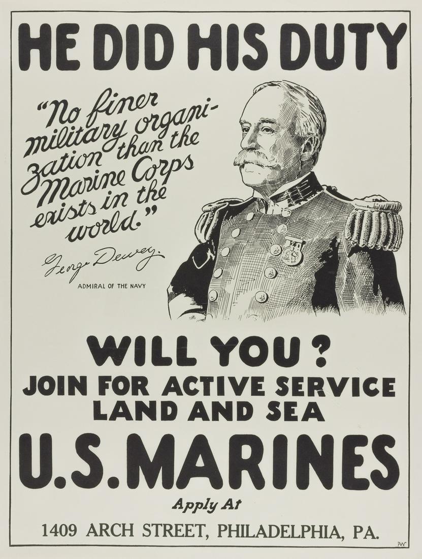 U.S. MARINES RECRUITING POSTER, FEATURING ADMIRAL: U.S. Marine Corps recruiting poster, 28 x 21.25 in., featuring an image of U.S. Navy Admiral George Dewey, the hero of the Spanish-American War, with his quote praising the U.S. Marine Corps, beneath 