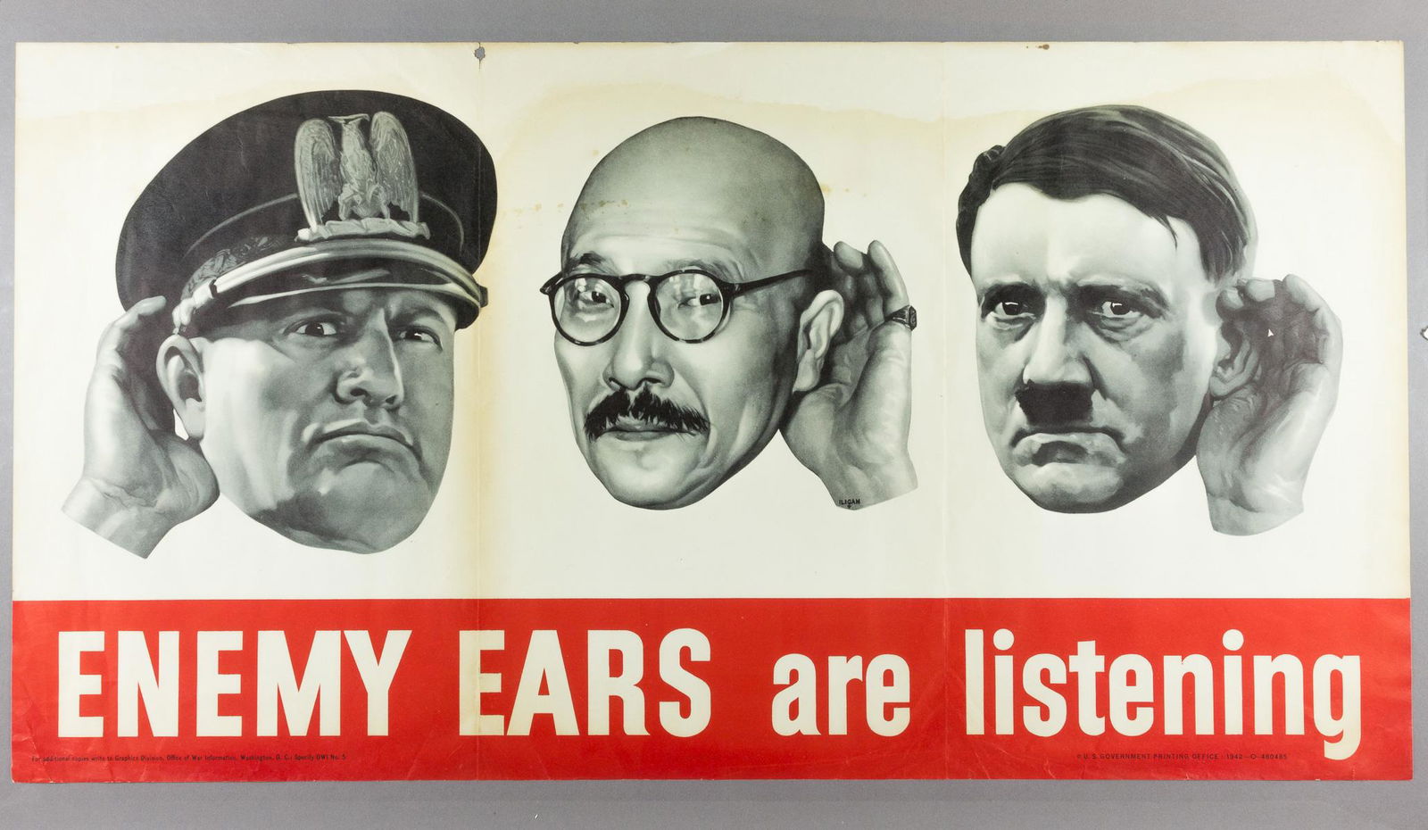 AMERICAN "LOOSE LIPS" PROPAGANDA POSTERS: Good pair of World War II American "loose lips" propaganda posters, includes: 25 3/4" x 13 3/4", titled "Enemy Ears are Listening" beneath an illustration of Mussolini, Tojo and Hitler Cocking an ear.