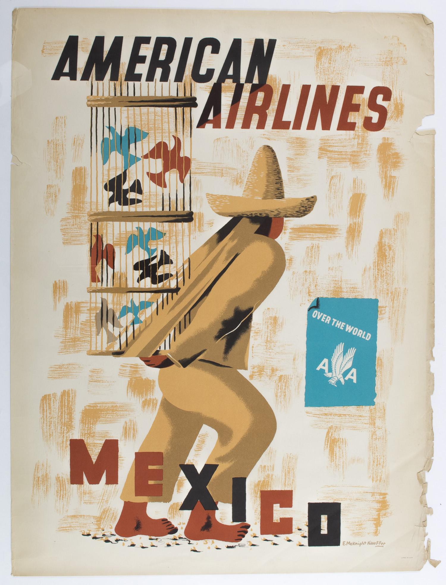 AMERICAN AIRLINES "MEXICO" TRAVEL POSTER BY EDWARD: Scarce original American Airlines poster approx. 30 x 40 in. illustrated by renowned poster artist Edward McKnight Kauffer depicting a Mexican man in a sombrero carrying three birdcages on his back. R